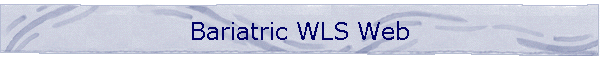 Bariatric WLS Web