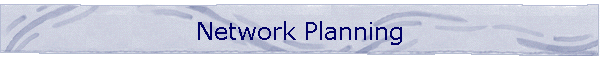 Network Planning